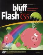 Couverture du livre « L'art du bluff avec Flash CS5 » de Chris Georgenes aux éditions Pearson