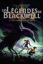 Couverture du livre « The Blackwell saga t.2 ; les corbeaux d'Odin » de Melissa Marr et Kelley Armstrong aux éditions Milan
