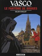 Couverture du livre « Vasco T.15 ; le fantôme de Bruges » de Gilles Chaillet aux éditions Lombard