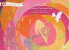 Couverture du livre « Loulou et le cadeau d'anniversaire » de Marianne Hefhaf et Jenay Loetscher aux éditions Llb Suisse