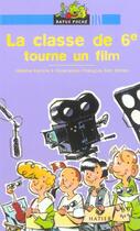 Couverture du livre « La Classe De 6e Tourne Un Film » de Helene Kerillis et Francois San Milan aux éditions Hatier