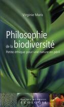 Couverture du livre « Philosophie de la biodiversité ; petite éthique pour une nature en péril » de Virginie Maris aux éditions Buchet Chastel