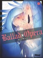 Couverture du livre « Ballad opéra Tome 3 » de Akaza Samamiya aux éditions Glenat