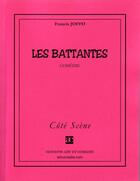 Couverture du livre « Les battantes » de Francis Joffo aux éditions Art Et Comedie