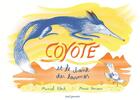 Couverture du livre « Coyote et le chant des larmes » de Bloch Muriel et Marie Novion aux éditions Seuil Jeunesse