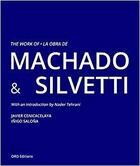 Couverture du livre « The work of Machado and Silvetti » de Javier Cenicacelaya et Inigo Salona aux éditions Antique Collector's Club