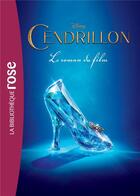Couverture du livre « Cendrillon ; le roman du film » de  aux éditions Hachette Jeunesse