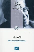 Couverture du livre « Lacan (3e édition) » de Paul-Laurent Assoun aux éditions Que Sais-je ?