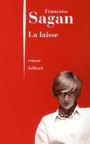 Couverture du livre « La laisse » de Françoise Sagan aux éditions Julliard