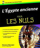 Couverture du livre « L'égypte ancienne pour les nuls » de Florence Maruejol aux éditions Pour Les Nuls