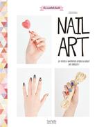 Couverture du livre « Nail art » de P. Wischnat aux éditions Hachette Pratique