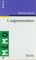 Couverture du livre « L'argumentation » de Christian Plantin aux éditions Points