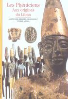Couverture du livre « Les phéniciens ; aux origines du Liban » de Gubel aux éditions Gallimard