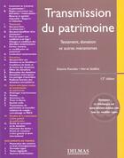 Couverture du livre « Transmission du patrimoine ; 12e edition » de Herve Sedillot et Etienne Riondet aux éditions Delmas