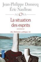 Couverture du livre « La situation des esprits » de Jean-Philippe Domecq aux éditions 12-21