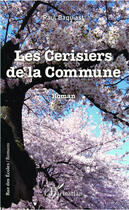 Couverture du livre « Les cerisiers de la Commune » de Paul Baquiast aux éditions Editions L'harmattan