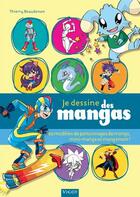 Couverture du livre « Je dessine des mangas » de Thierry Beaudenon aux éditions Vigot