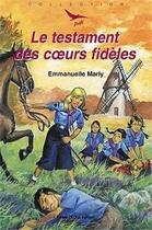 Couverture du livre « Le testament des coeurs fidèles » de Emmanuelle Marly aux éditions Tequi