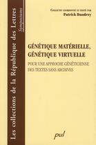 Couverture du livre « Génétique matérielle, génétique virtuelle » de Dandre Patrick aux éditions Presses De L'universite De Laval