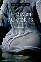 Couverture du livre « Le diable au corps (3e édition) » de Martin Lortie aux éditions Les Éditions Québec-livres