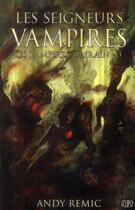 Couverture du livre « Les vampires d'airain t.3 ; les seigneurs vampires » de Andy Remic aux éditions Panini