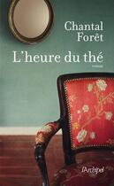 Couverture du livre « L'heure du thé » de Chantal Foret aux éditions Archipel