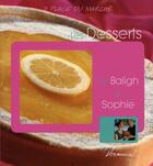 Couverture du livre « Les desserts de baligh et sophie » de Fichaux et Odouard aux éditions Dormonval