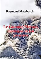 Couverture du livre « Le gunung merapi, montagne de feu javanaise » de Raymond Matabosch aux éditions Lulu