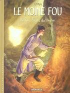 Couverture du livre « Le moine fou : Intégrale vol.1 : He Pao, joyau du fleuve » de Vink aux éditions Dargaud