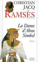 Couverture du livre « Ramsès Tome 4 ; la dame d'Abou Simbel » de Christian Jacq aux éditions Robert Laffont