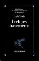 Couverture du livre « Lectures traversières » de Louis Marin aux éditions Albin Michel