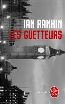 Couverture du livre « Les guetteurs » de Ian Rankin aux éditions Le Livre De Poche
