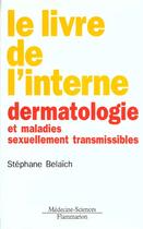Couverture du livre « Dermatologie et maladies sexuellement transmissibles » de Stephane Belaich aux éditions Lavoisier Medecine Sciences