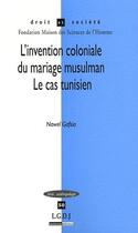 Couverture du livre « L'intervention coloniale du mariage musulman ; le cas tunisien » de Gafsia N. aux éditions Lgdj