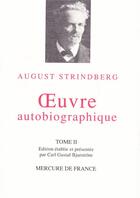 Couverture du livre « Oeuvre autobiographique t.2 » de August Strindberg aux éditions Mercure De France