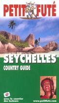 Couverture du livre « Seychelles 2004, le petit fute (édition 2003) » de Collectif Petit Fute aux éditions Le Petit Fute