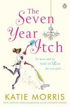 Couverture du livre « The Seven Year Itch » de Morris Kate aux éditions Penguin Books Ltd Digital