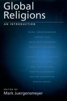 Couverture du livre « Global Religions: An Introduction » de Mark Juergensmeyer aux éditions Oxford University Press Usa