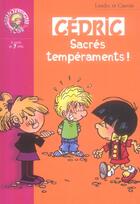 Couverture du livre « Cédric t.17 ; sacrés tempéraments ! » de Laudec et Raoul Cauvin aux éditions Hachette Jeunesse