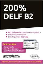 Couverture du livre « 200% DELF B2 (2e édition) » de  aux éditions Ellipses