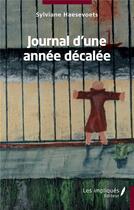 Couverture du livre « Journal d'une année décalée » de Sylviane Haesevoets aux éditions Les Impliques