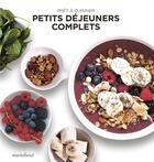 Couverture du livre « Petits déjeuners complets » de  aux éditions Marabout