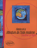 Couverture du livre « Histoire de la litterature de l'inde moderne » de Le-Blanc aux éditions Ellipses