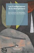 Couverture du livre « Les configurations de la désespérance » de Oded Balaban aux éditions Mimesis