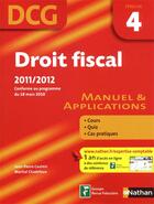 Couverture du livre « Droit fiscal ; épreuve 4 ; DCG ; livre de l'éleve 2011/2012 » de  aux éditions Nathan