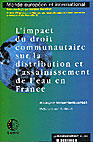 Couverture du livre « L'impact du droit communautaire sur la distribution et l'assainissement » de Teissonnier et Mucchiel aux éditions Documentation Francaise