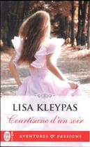 Couverture du livre « Courtisane d'un soir » de Lisa Kleypas aux éditions J'ai Lu