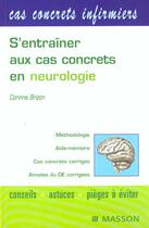 Couverture du livre « S'entrainer aux cas concrets en neurologie » de Brizon aux éditions Elsevier-masson