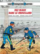 Couverture du livre « Les Tuniques Bleues Tome 52 : des bleus dans le brouillard » de Raoul Cauvin et Willy Lambil aux éditions Dupuis