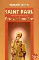 Couverture du livre « Saint paul - etre de lumiere » de Nimosus Christiama aux éditions Guy Trédaniel